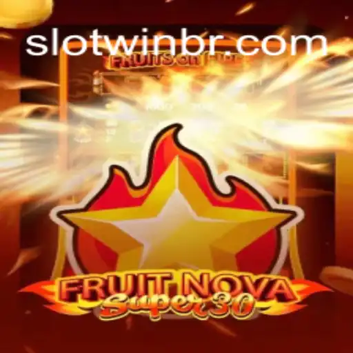 FruitrNovaSupe30: Descubra o Mundo Fascinante do Slot Win